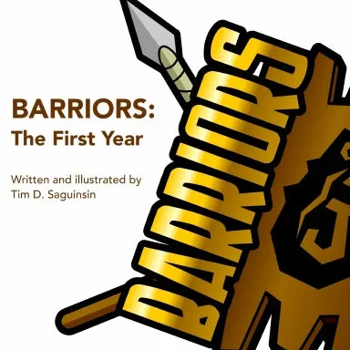 BARRIORS: The First Year