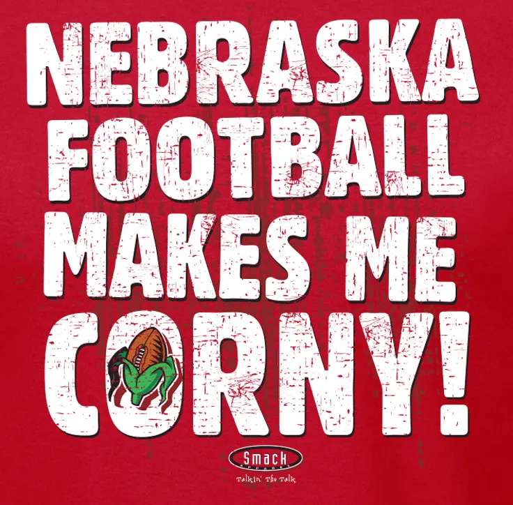 Nebraska Makes Me Corny! Shirt for Nebraska Fans